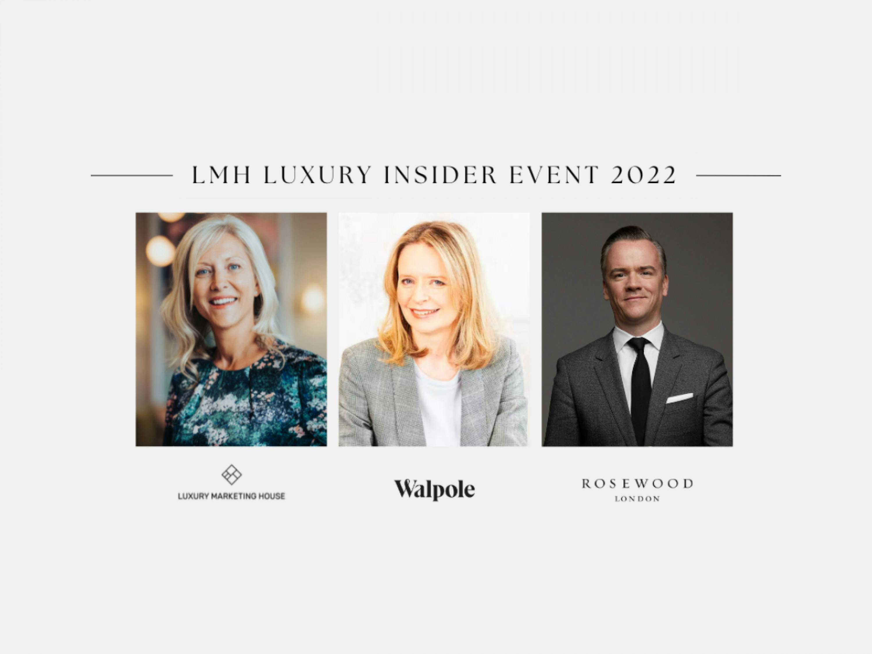 LMH Luxury Insider Event - The Importance of Content Driven Marketing