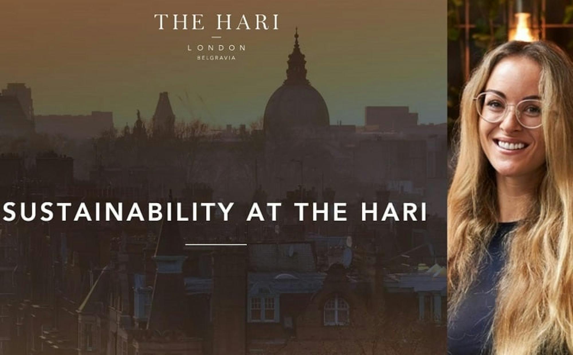 Sustainability Five-star London hotel, The Hari, appoints Sustainability Executive 