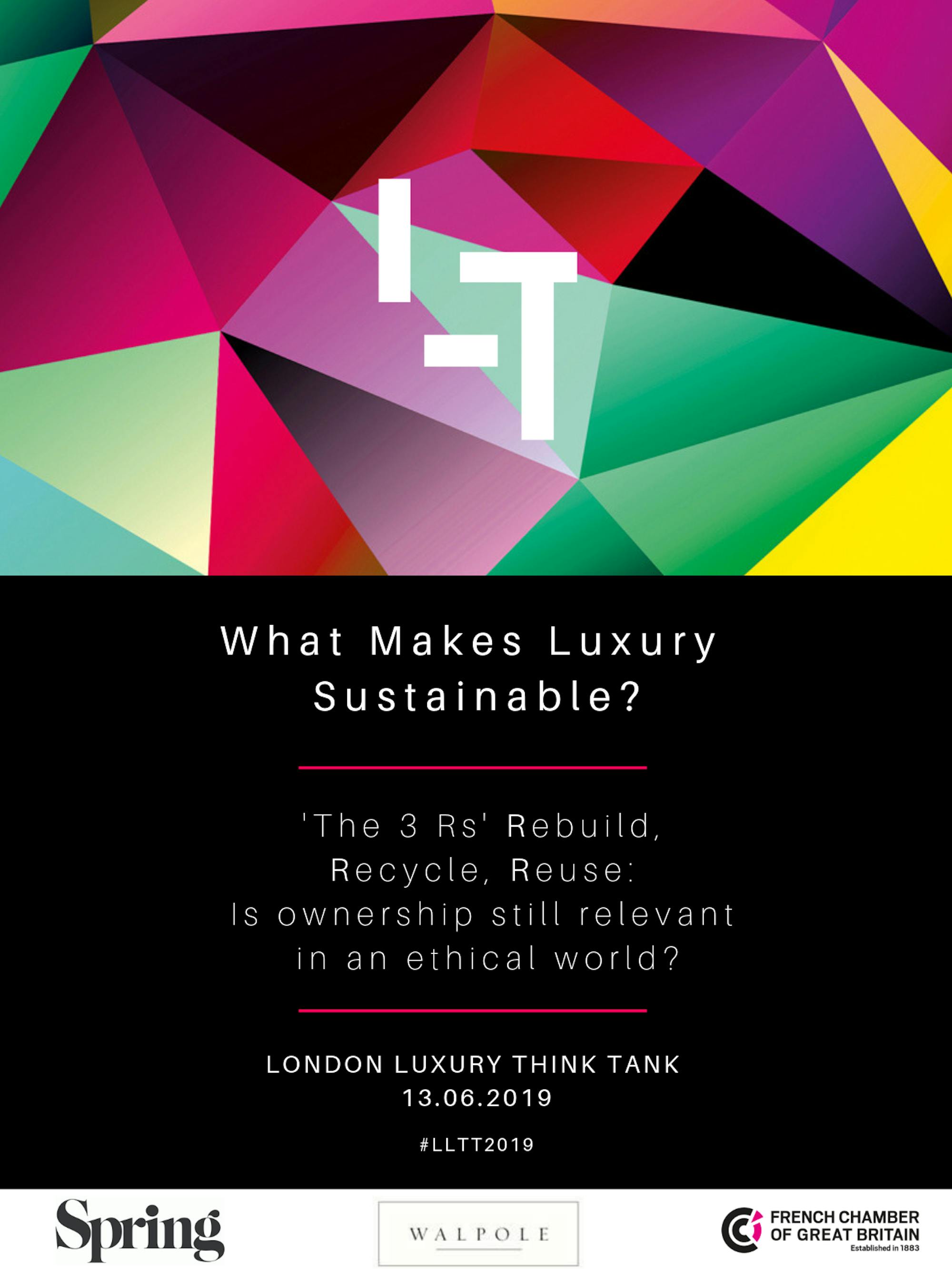 What makes luxury sustainable?  London Luxury Think Tank 2019 