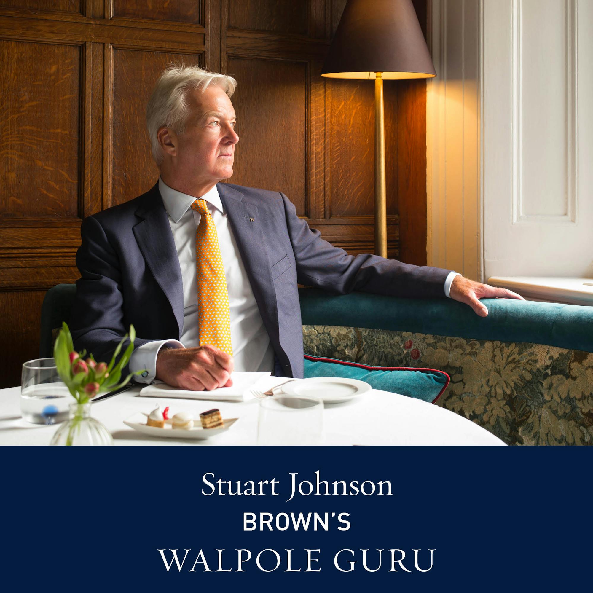 The Walpole Power List The Gurus: Stuart Johnson, Managing Director, Brown's Hotel 